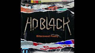 HD BL4CK - Bittersweet Poetry [FULL ALBUM]