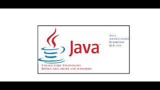 Java Annotation | Annotation in Java | Interview Q & A of Java Annotation |Unlock Code Technology