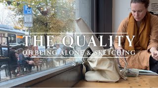 3 Beautiful Ways to Enjoy a Sketchbook \u0026 the Quality of Being Alone | Artist Diaries \u0026 Studio Vlog