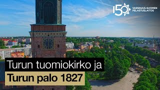 TURKU CATHEDRAL AND THE GREAT FIRE OF TURKU 1827