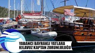 Yabancı bayraklı yatlara \