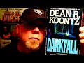 DARKFALL / Dean Koontz / Book Review / Brian Lee Durfee (spoiler free)