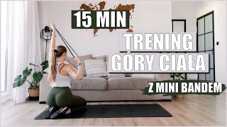 15 MINUTOWY TRENING GÓRY Z MINIBANDEM🔥