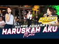 Happy Asmara - Haruskah Aku Mati(Official Music Live) Aku sekuat hati bertahan Kamu sebisanya