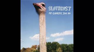 Slothrust - Crockpot (INSTRUMENTAL)