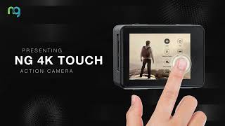 NG 4K Touch Action Camera Features