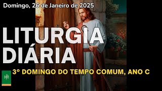 Liturgia Diária 26/01 | Evangelho do dia | Liturgia de hoje | Evangelho de hoje Lc 1,1-4.4,14-21