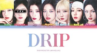 BABYMONSTER || DRIP but you are Pharita (Color Coded Lyrics Karaoke)