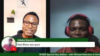 WISER Special May Edition - with Michael Nwankwo & Chris Ogechi