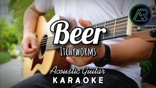 Beer by Itchyworms (Lyrics) | Acoustic Guitar Karaoke | TZ Audio Stellar X3