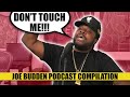 Don't Touch Me (Compilation) | The Joe Budden Podcast