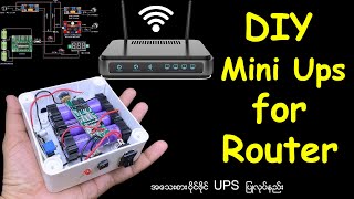 Mini UPS  DIY for Router 6 hours backup / ဝိုင်ဖိုင်အတွက် ၆နာရီဆက်တိုက်အသုံးပြုနိုင်သော Mini Ups