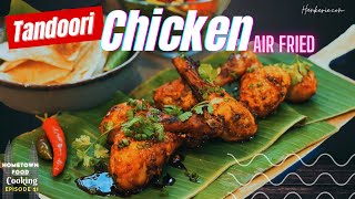 Crispy, Succulent & Flavorful Air Fryer Chicken Tandoori Recipe