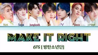 BTS-( 방탄소년단)-Make It Right [Color Coded Lyrics/Han/Rom/Eng/가사