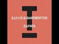 Illyus & Barrientos - Zapata (Extended Mix)