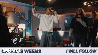 Charles Weems - I Will Follow (Music Video)