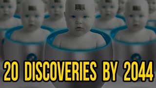 The Future is Here: 20 Amazing Scientific Breakthroughs by 2044!