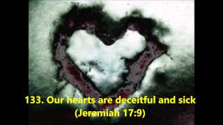 133. Our hearts are deceitful and sick (Jeremiah 17:9)