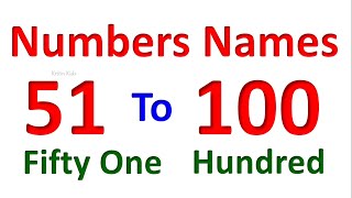 51 to 100 Numbers Names| Spellings of Numbers 51 to 100 | Numbers Name for kids | Numbers in Words