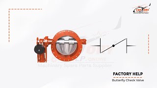 Factory Help - Butterfly Check Valve