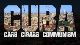 Cuba: Cars, Cigars & Communism - Full Documentary - S1E2