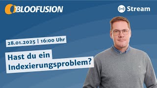 Hast Du ein Indexierungsproblem?