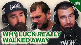 Jason and Travis Kelce react to Andrew Luck finally talking about his decision to retire