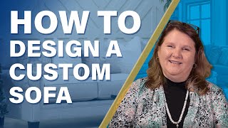 How To Design A Custom Sofa