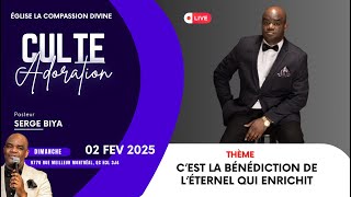 CULTE D'ADORATION : C'EST LA BÉNÉDICTION DE L'ÉTERNEL QUI ENRICHIT AVEC LE PASTEUR SERGE BIYA PT. 2