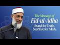 The Legacy of Ibrahim (AS) | Eid-ul-Adha Khutbah 2026