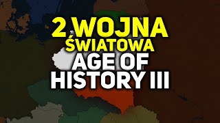 2 WOJNA ŚWIATOWA W AGE OF HISTORY  III