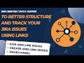 To better structure and track your Jira Issues with Links – Issue Pickers / Panels / Create & Link