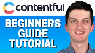 Contentful Tutorial - How To Use Contentful For Beginners