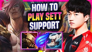 LEARN HOW TO PLAY SETT SUPPORT LIKE A PRO! - T1 Keria  Plays Sett Support vs Taric! | Season 2022