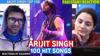 Pakistani Couple Reacts To Top 100 Songs Of Arijit Singh | 2011-2023 | Random Hit Songs