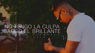 No Tengo La Culpa (Versión Champeta) - Saggo El Brillante  (Audio)