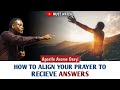 HOW TO ALIGN YOUR PRAYER TO RECIEVE ANSWERS ||APOSTLE AROME OSAYI #apostlearomeosayi #prayer #rcn