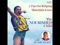 TNC 027: 7 Tips for Helping the Thin Child Grow