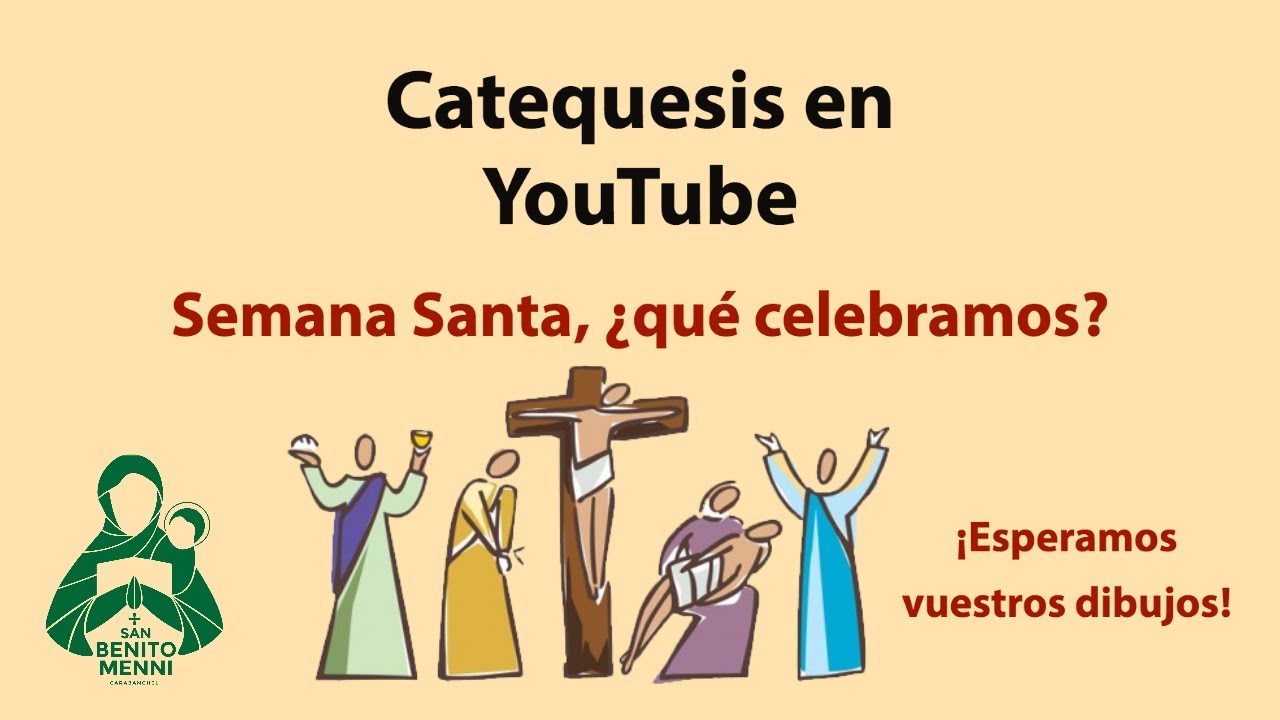 Catequesis De Comunión: ¿Qué Celebramos En Semana Santa? - YouTube