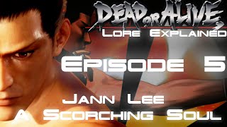 Dead or Alive Lore Explained, Part 5 (Jann Lee): A Scorching Soul