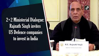 2+2 Ministerial Dialogue: Rajnath Singh invites US Defence companies to invest in India