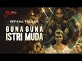 Guna-Guna Istri Muda - Official Trailer