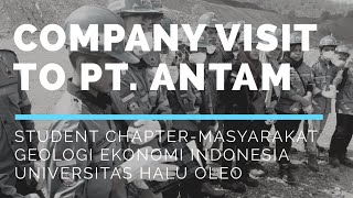 company visit to PT. ANTAM Tbk Masyarakat Geologi Ekonomi Indonesia