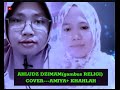 AHLUDZ DZIMAM (gambus RELIGI) COVER---AMIYA+ KHAHLAH