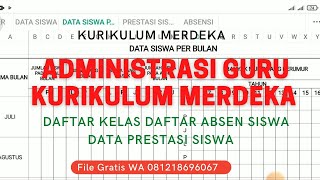 Administrasi Guru Di Kurikulum Merdeka ( Daftar Kelas, Daftar Absensi Siswa, Data Prestasi Siswa)