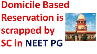 NEET PG Domicile based reservation scrapped by SC,NEET PG reservation scrapped, neet pg 2024 cut off