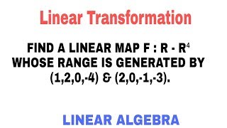 7 LINEAR TRANSFORMATION SOLVED PROBLEMS
