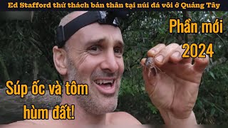 Ed Stafford thử thách bản thân tại núi đá vôi ở Quảng Tây