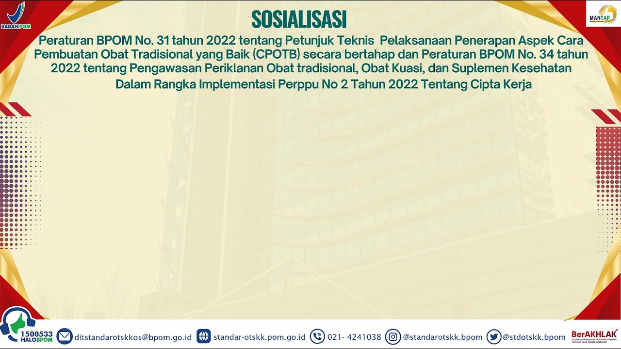 Sosialisasi Peraturan BPOM Nomor 31 Tahun 2022 Dan Nomor 34 Tahun 2022 ...