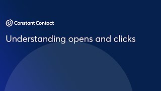 Understanding opens and clicks | Constant Contact